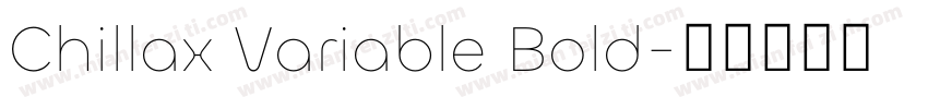 Chillax Variable Bold字体转换